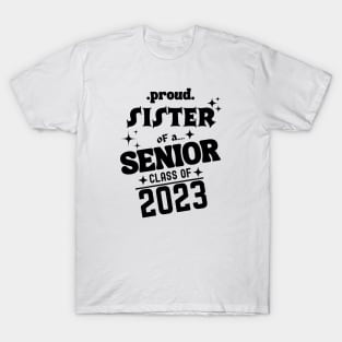 Proud Sister of a Senior Class of 2023 T-Shirt